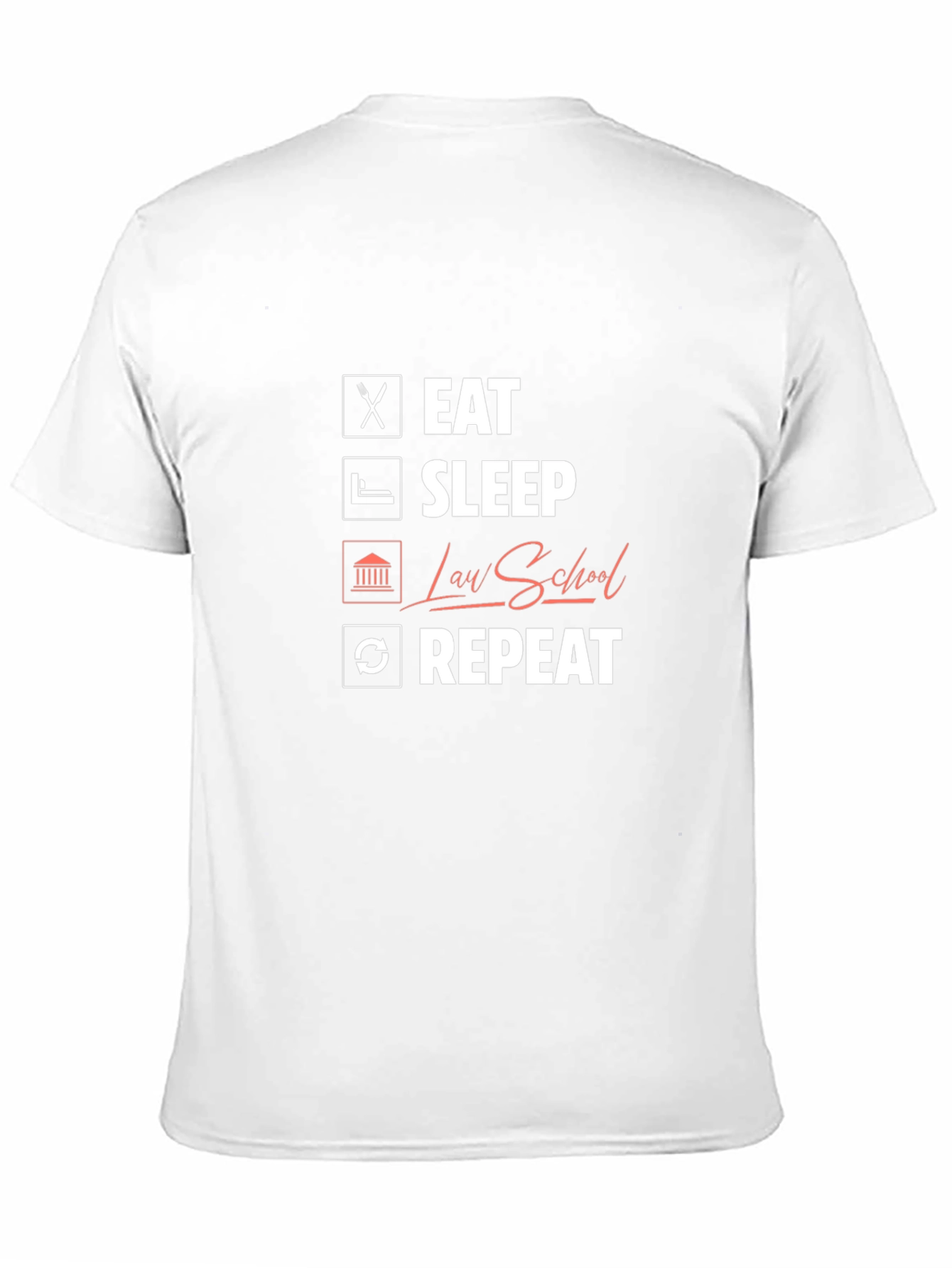Eat Sleep Law School Repeat Graphic Tee