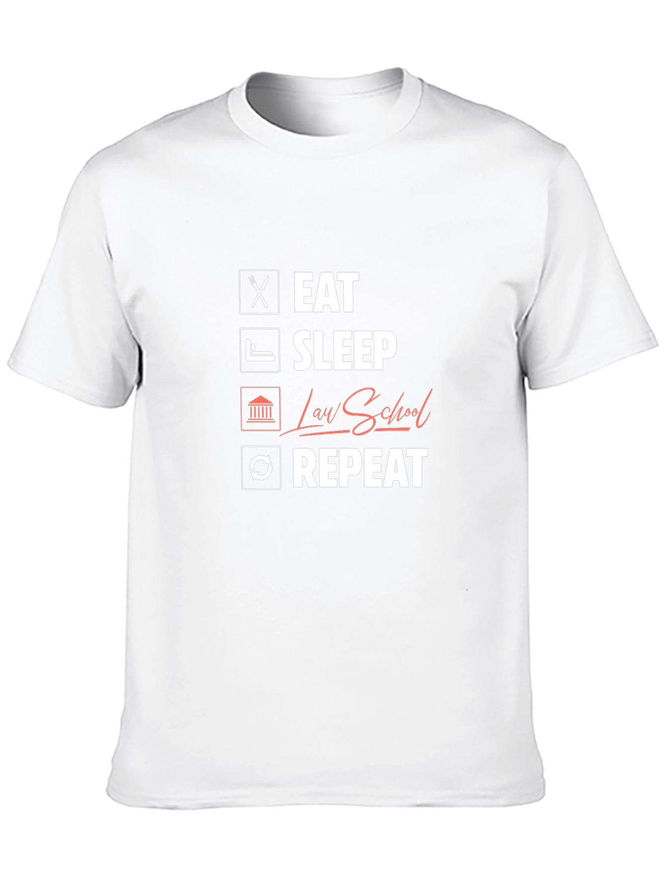 Eat Sleep Law School Repeat Graphic Tee
