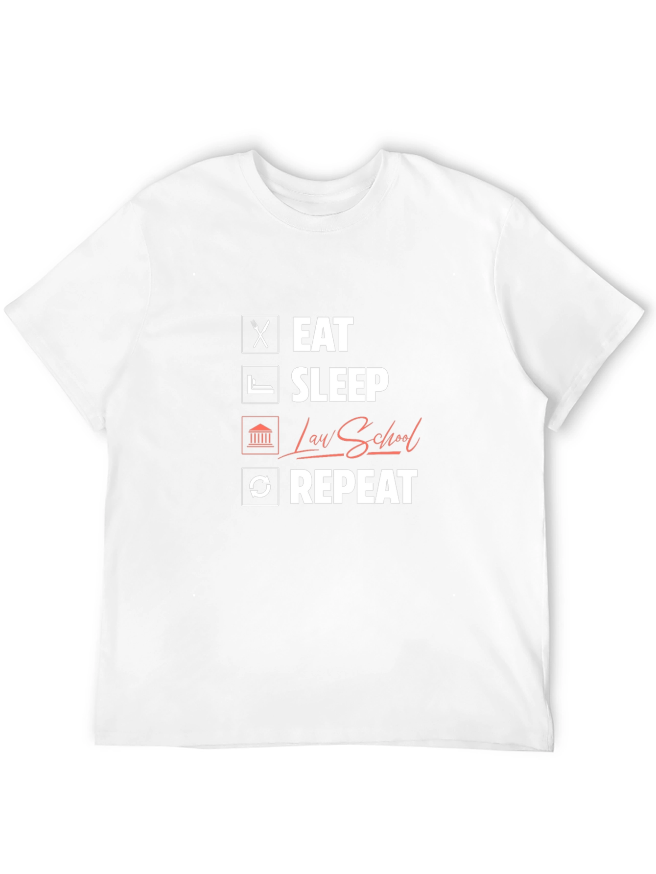 Eat Sleep Law School Repeat Graphic Tee