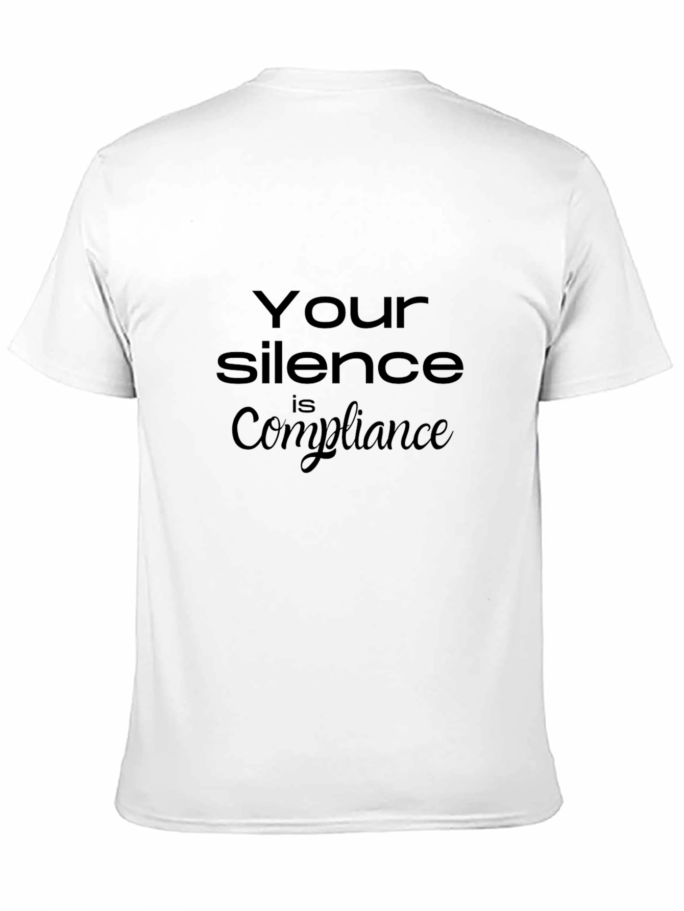 Silence is Compliance Graphic Tee - Unisex