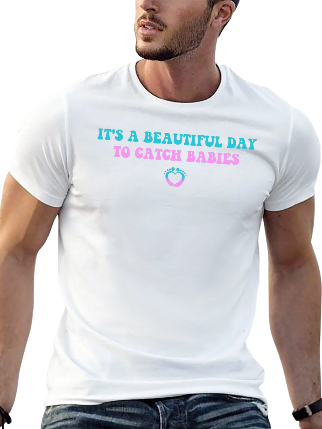 Beautiful Day to Catch Babies T-Shirt