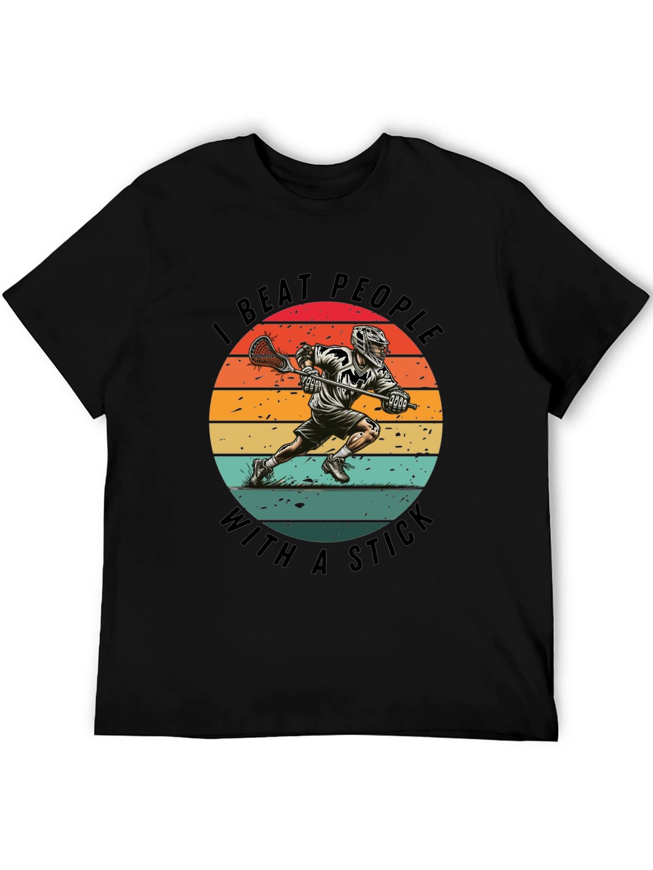 Lacrosse T-Shirt - I Beat People With A Stick