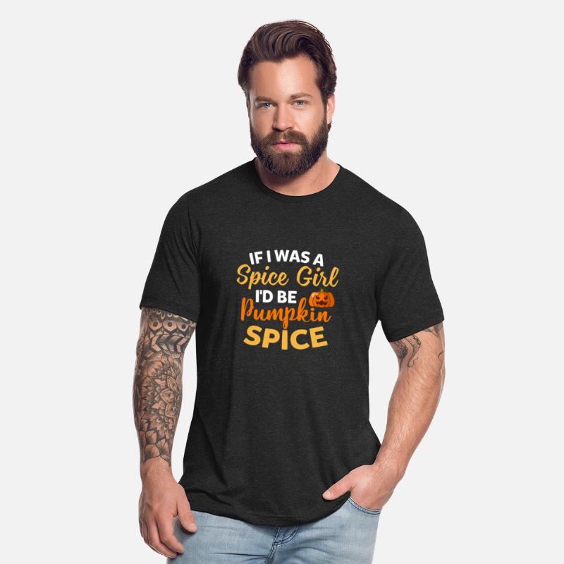 If I Was A Spice Girl I'd Be Pumpkin Spice Funny