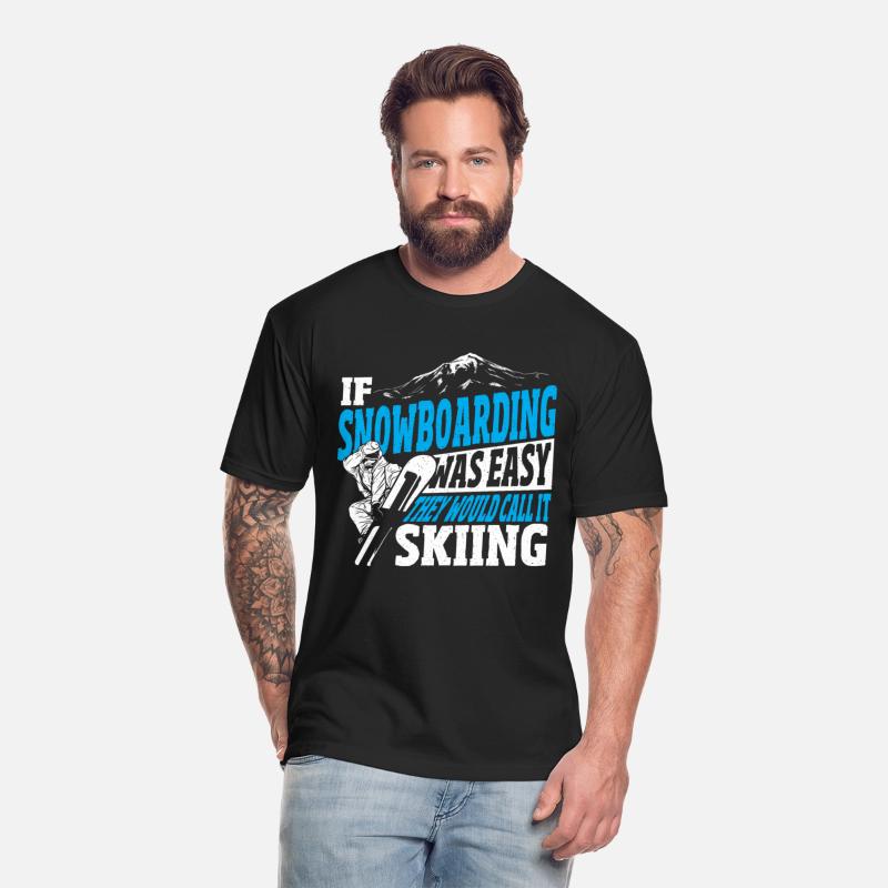 If Snowboarding Was Easy They Would Call it Skiing