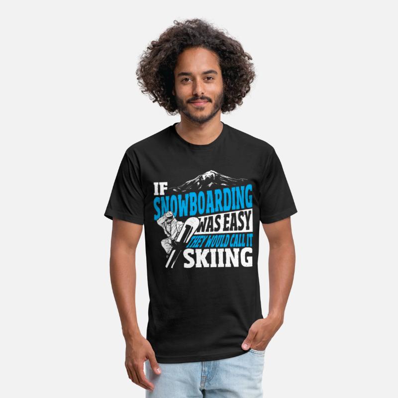 If Snowboarding Was Easy They Would Call it Skiing