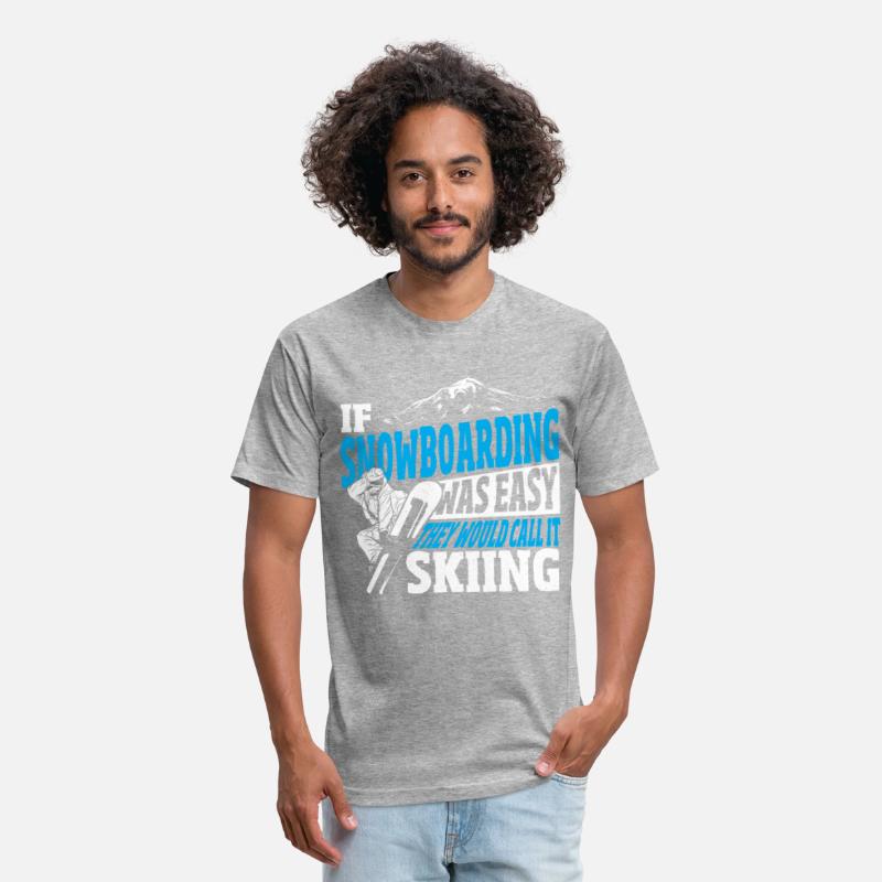 If Snowboarding Was Easy They Would Call it Skiing