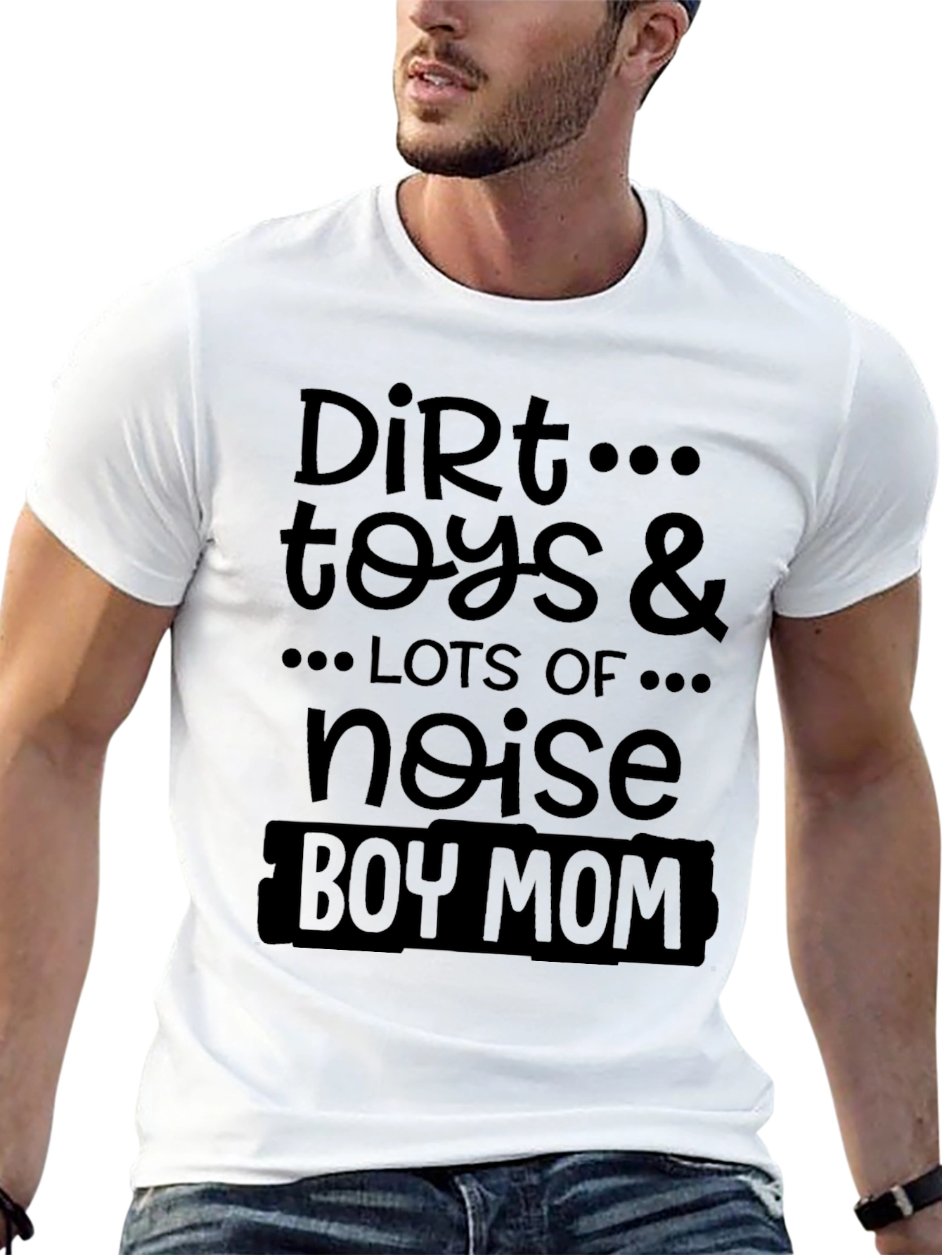 Boy Mom T-Shirt - Dirt Toys & Noise