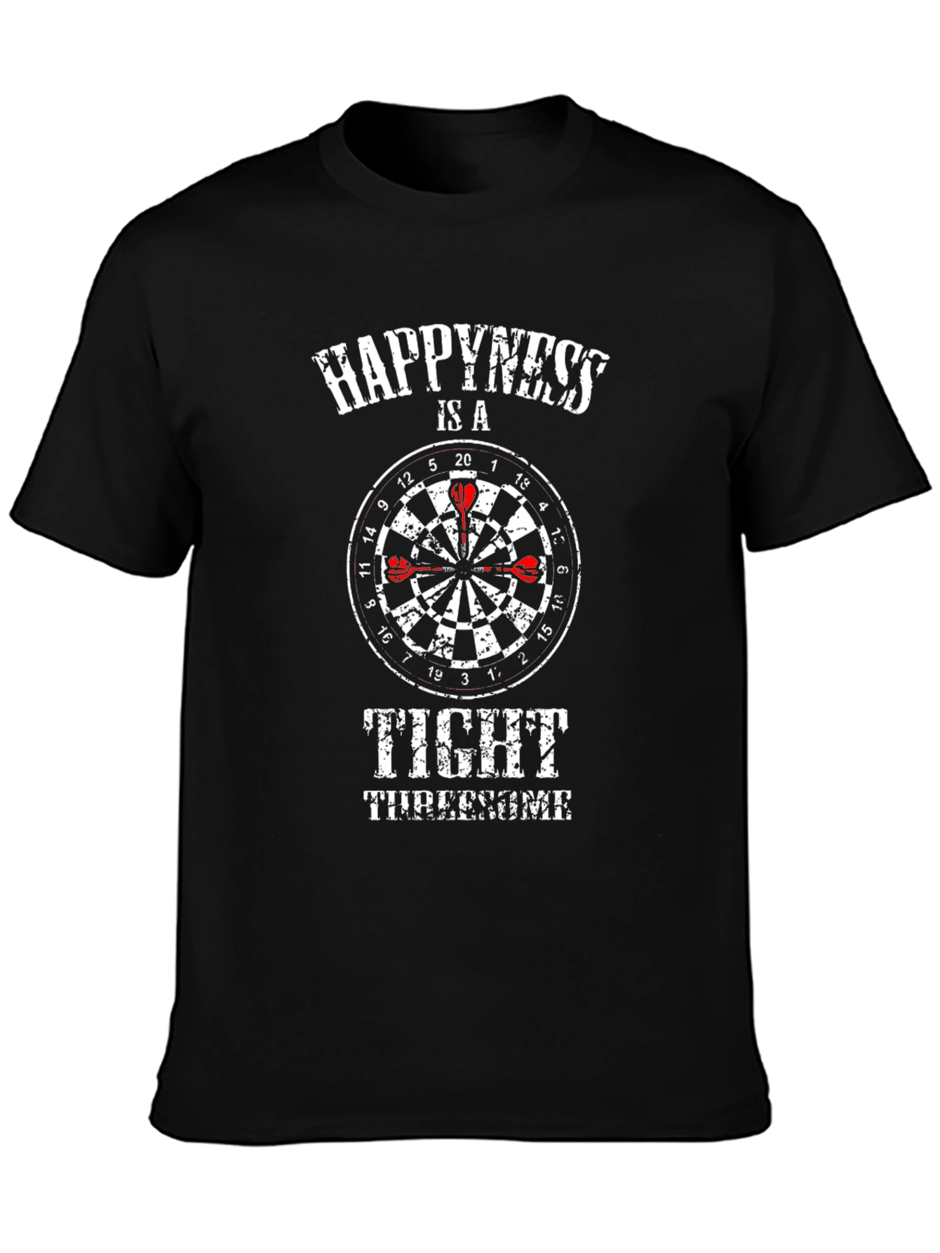 Happiness is a Tight Threesome Dart T-Shirt
