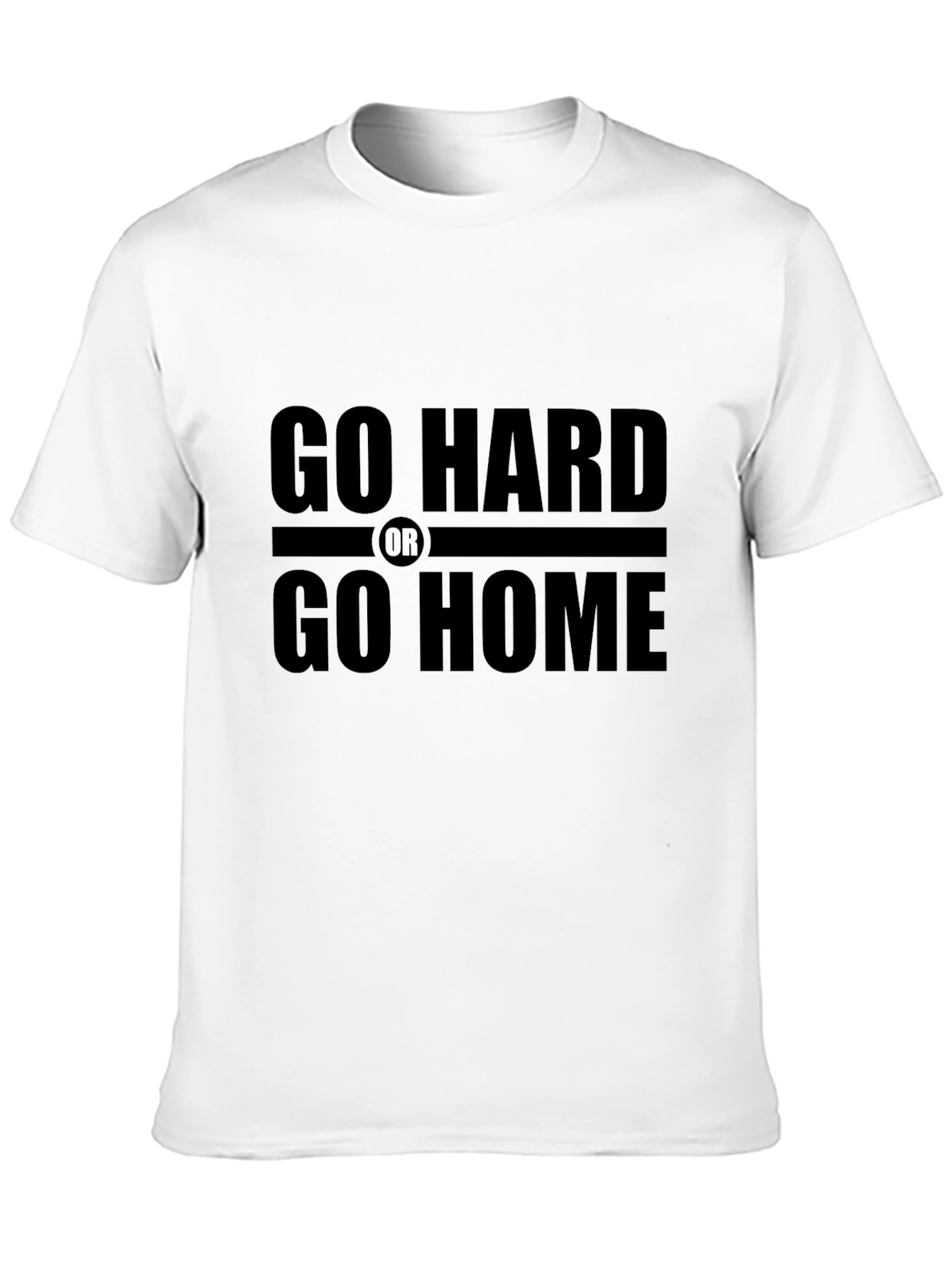Go Hard or Go Home Black T-Shirt