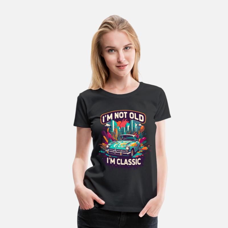 I'm Not Old I'm Classic Funny Car Graphic for Mens
