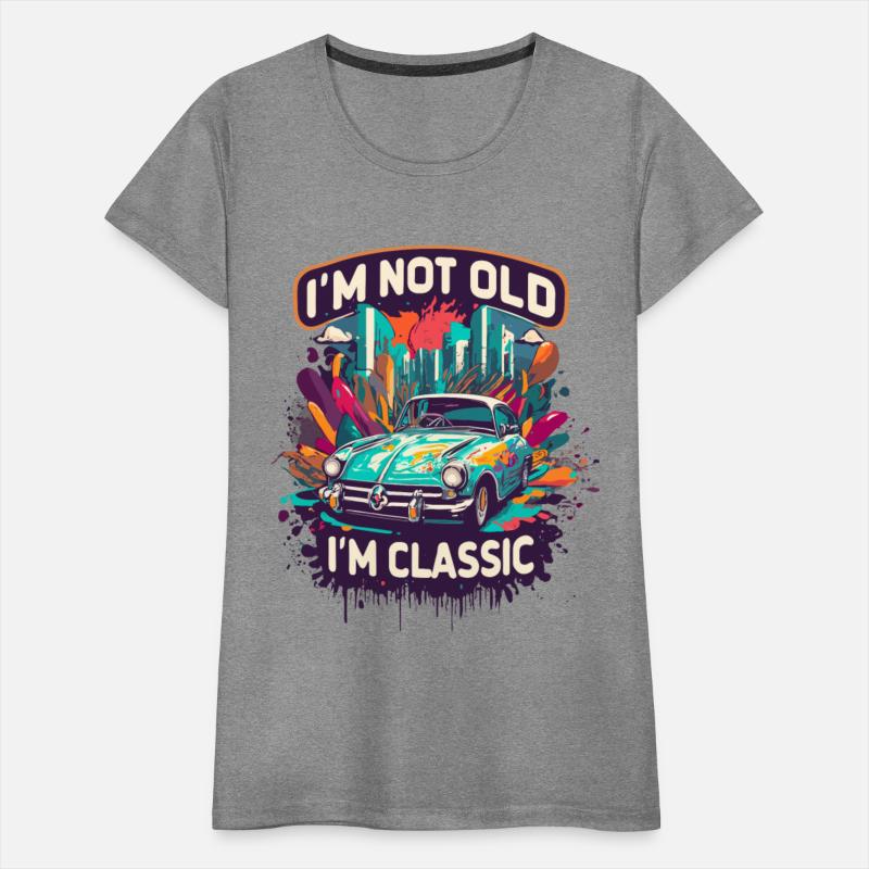 I'm Not Old I'm Classic Funny Car Graphic for Mens