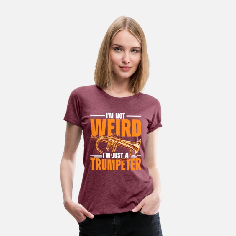 I'm Not Weird I'm Just A Trumpeter