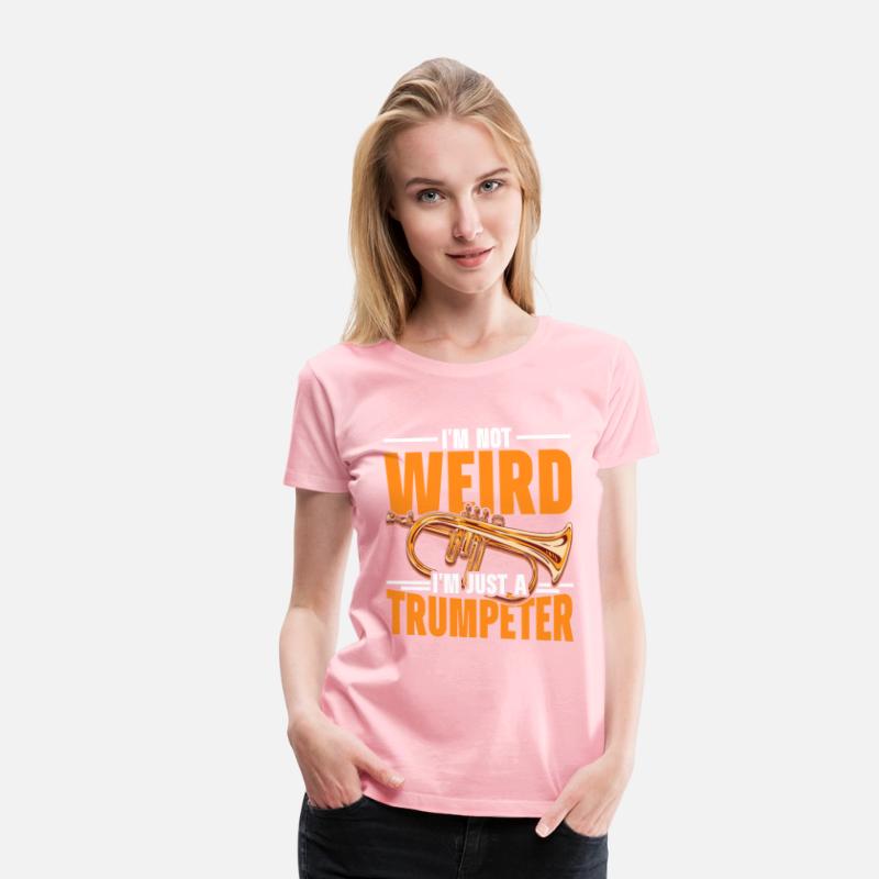 I'm Not Weird I'm Just A Trumpeter