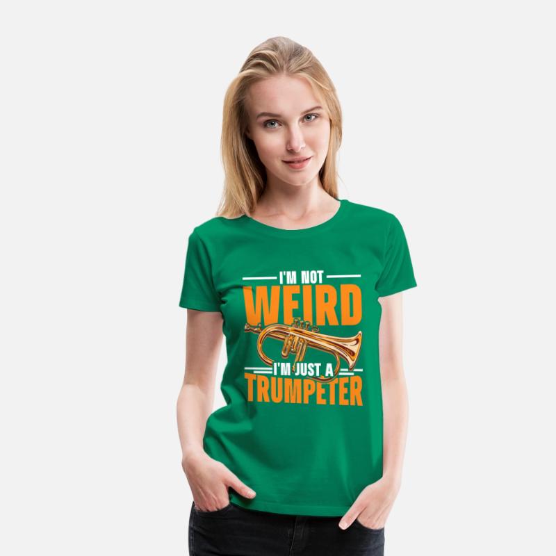 I'm Not Weird I'm Just A Trumpeter