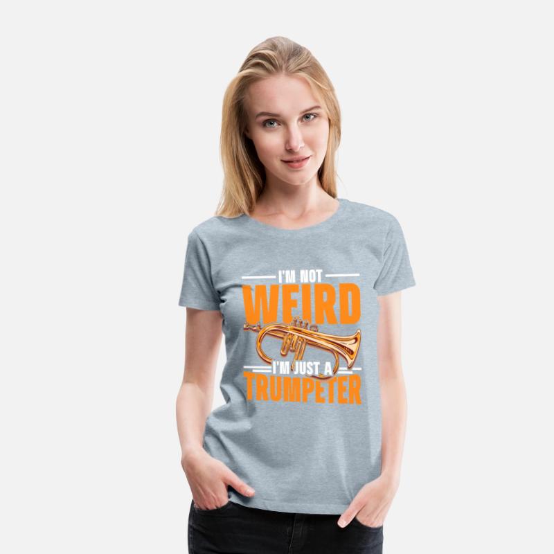 I'm Not Weird I'm Just A Trumpeter