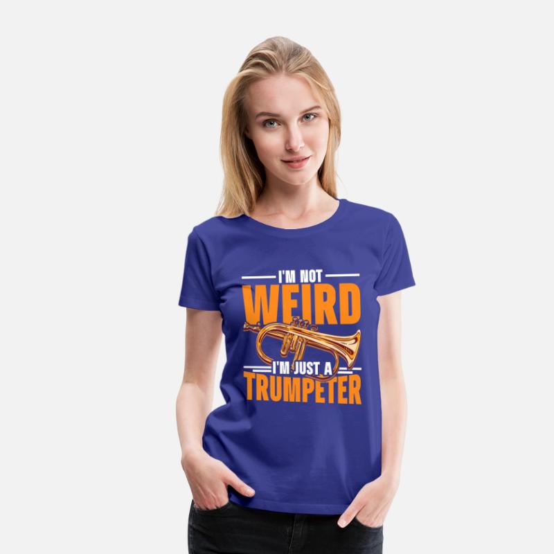 I'm Not Weird I'm Just A Trumpeter