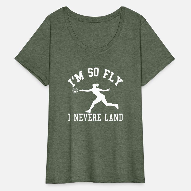 I'M So Fly I Nevere Land Forhand Tennis Women Play