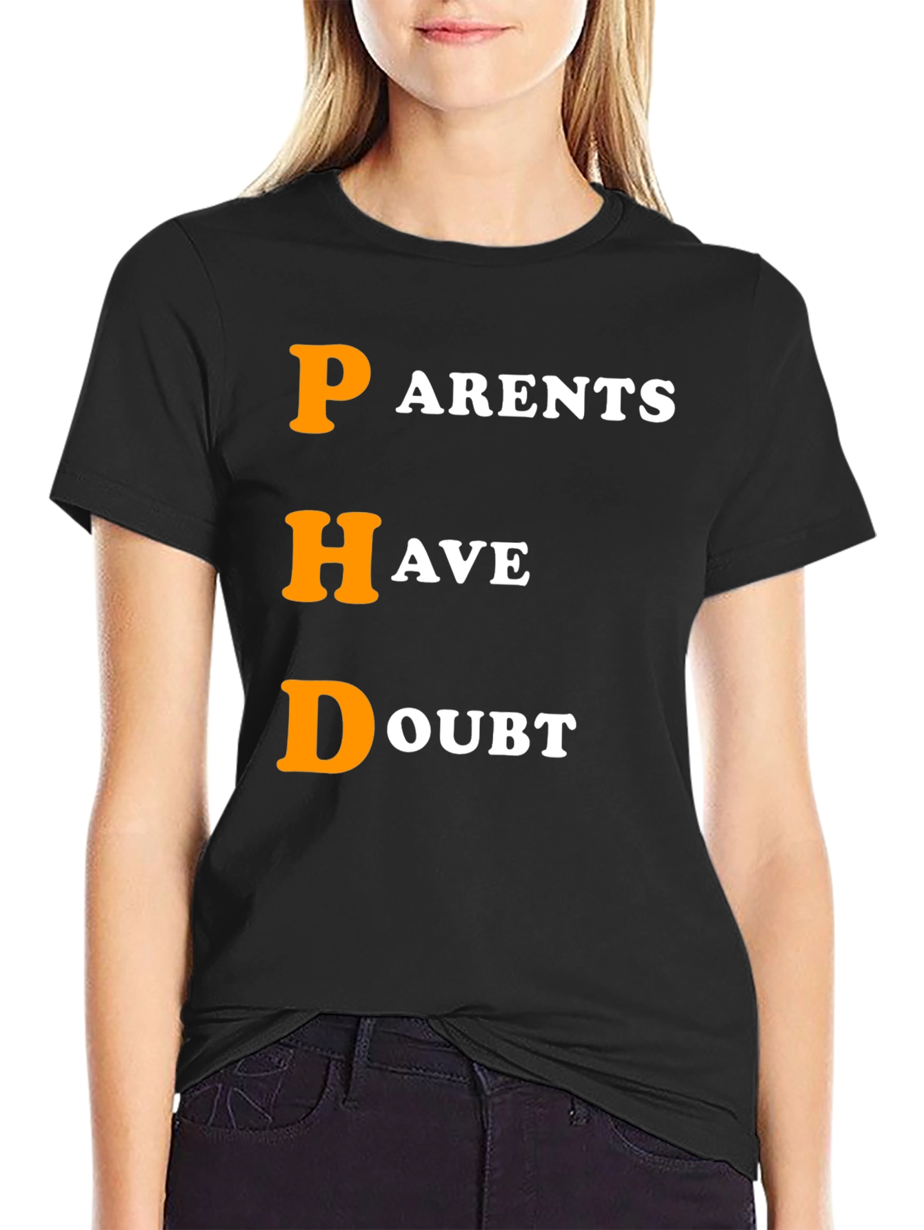 PHD Parents Have Doubt Graphic T-Shirt