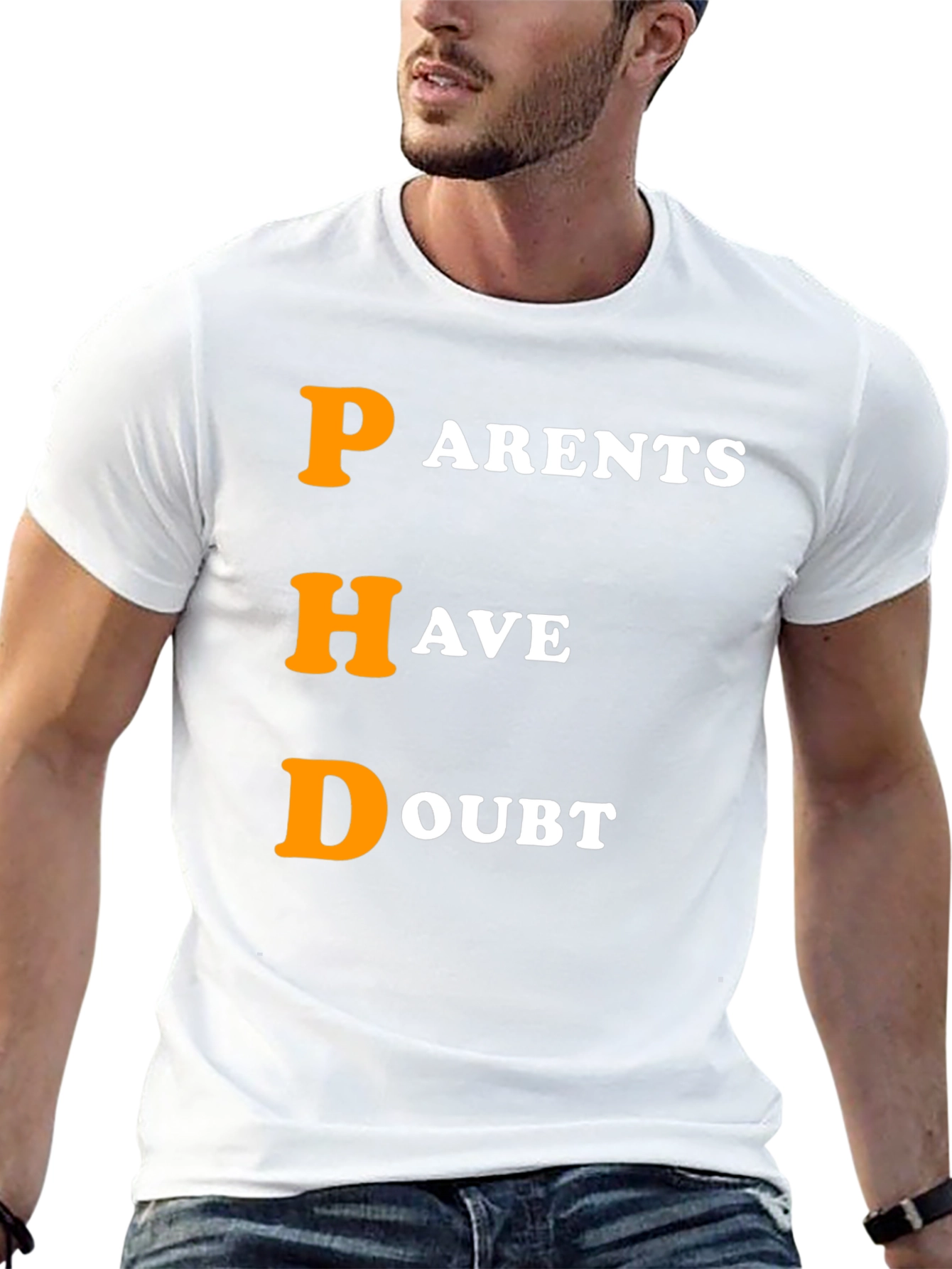 PHD Parents Have Doubt Graphic T-Shirt