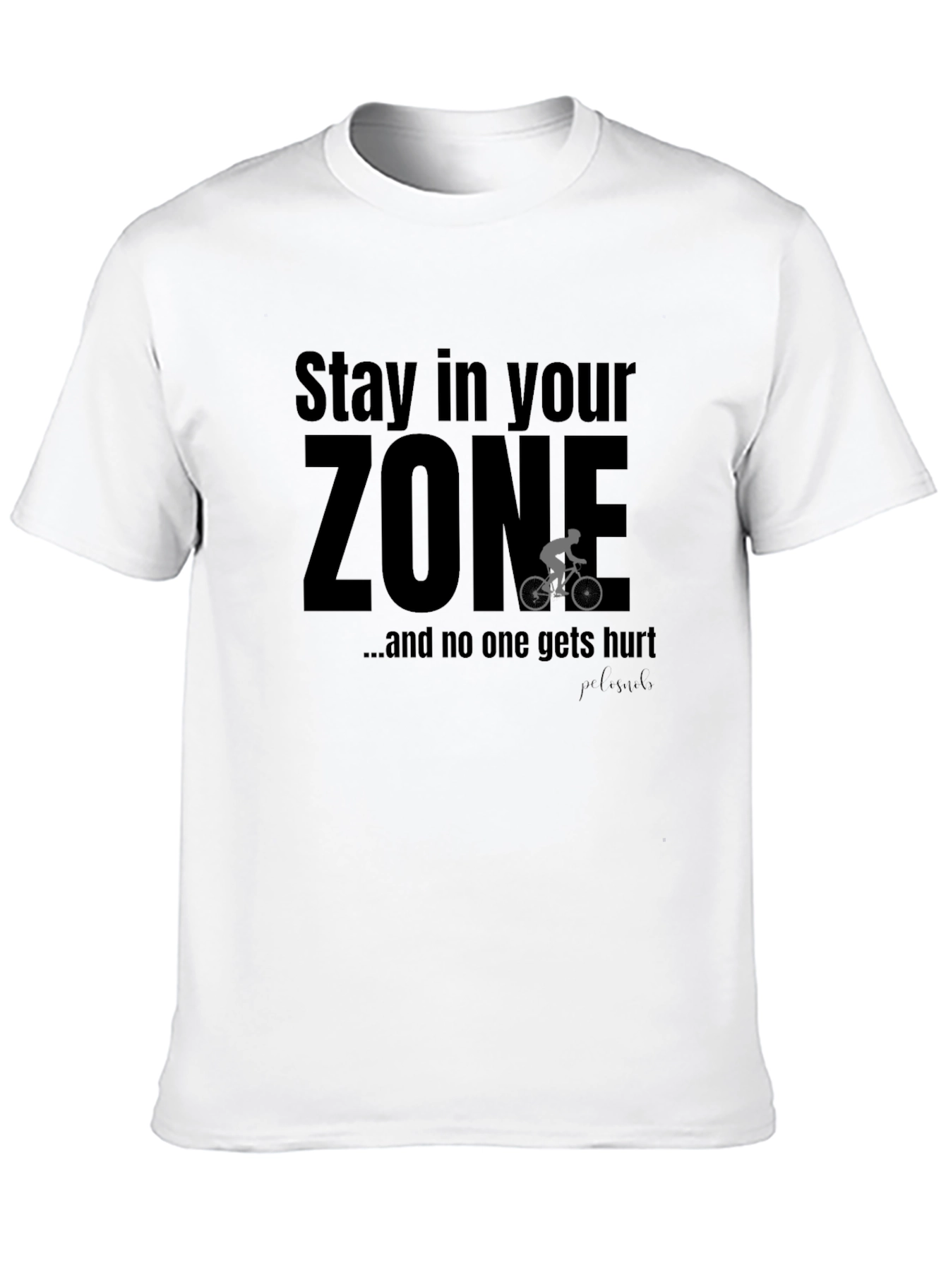 Stay in Your Zone T-Shirt - Cycling Edition