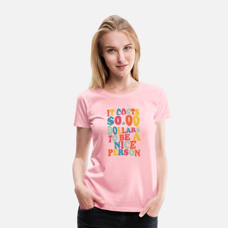 It Costs Zero Dollars To Be A Nice Person