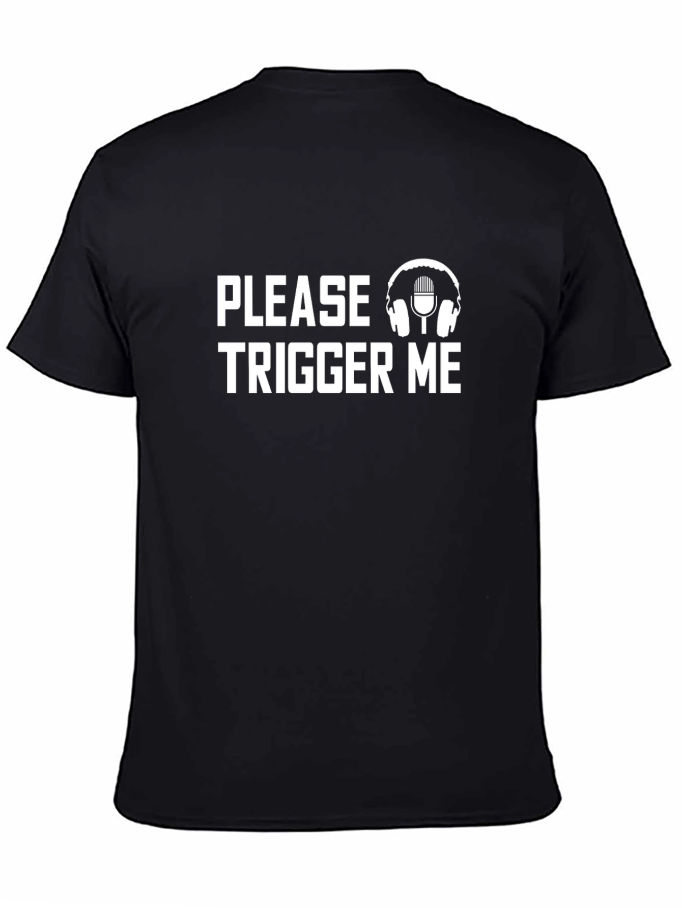 Please Trigger Me Graphic Tee