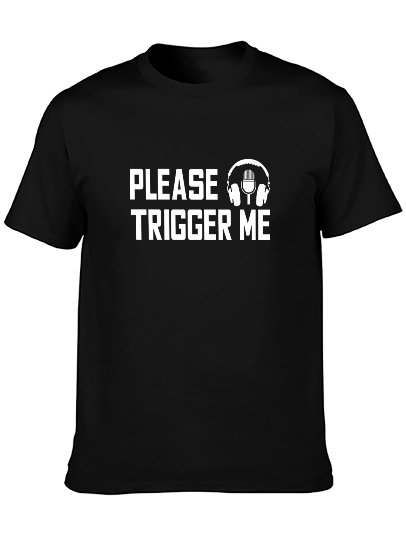 Please Trigger Me Graphic Tee