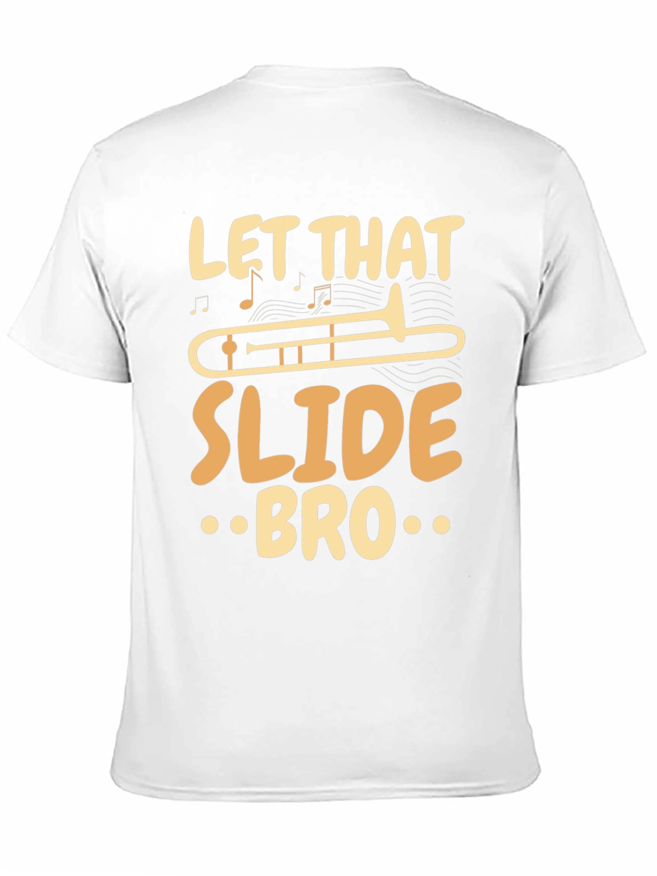 Let That Slide Bro Funny Trombone Player T-Shirt