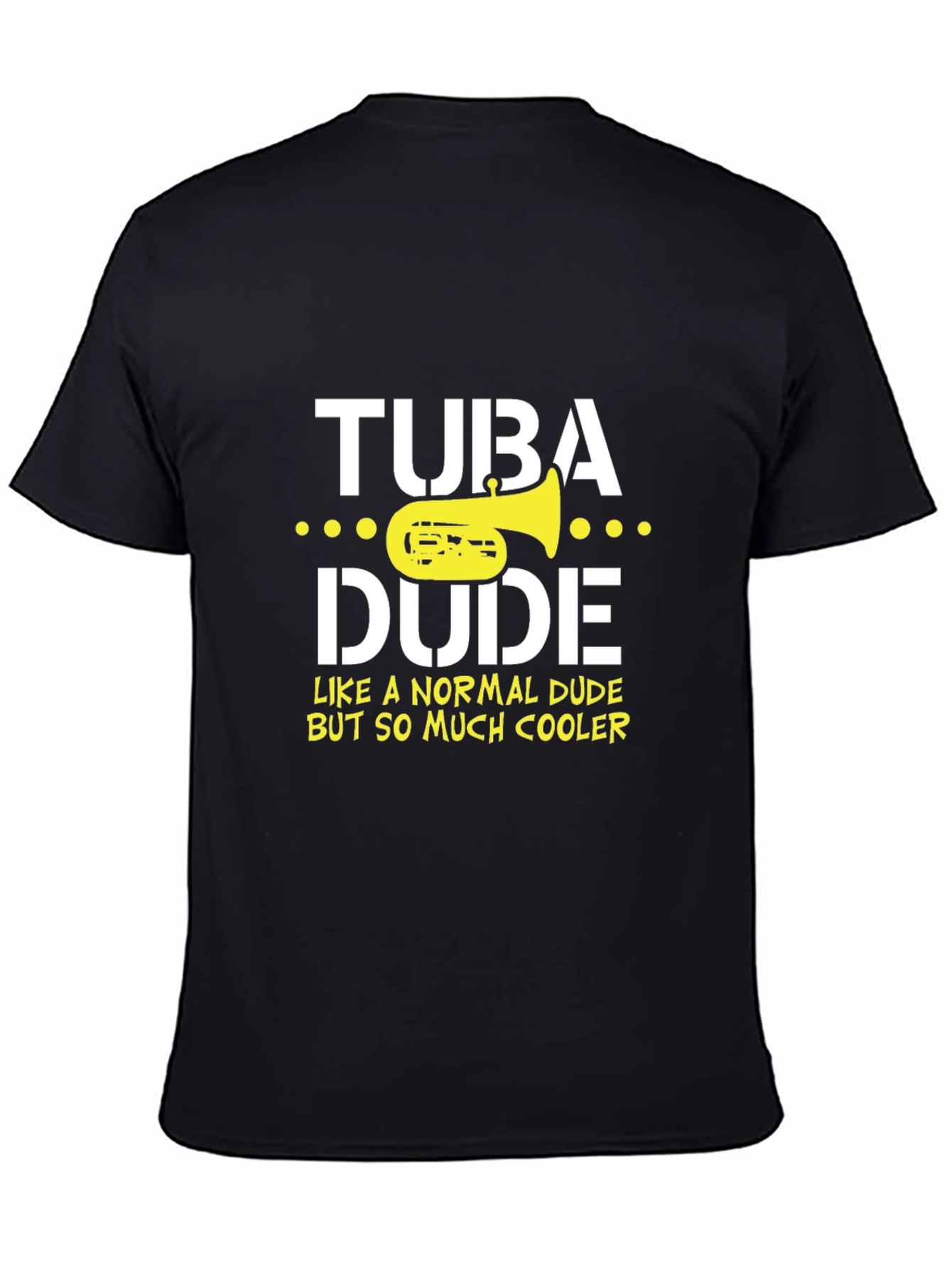 Tuba Dude Graphic Tee - Musicians Humor T-Shirt