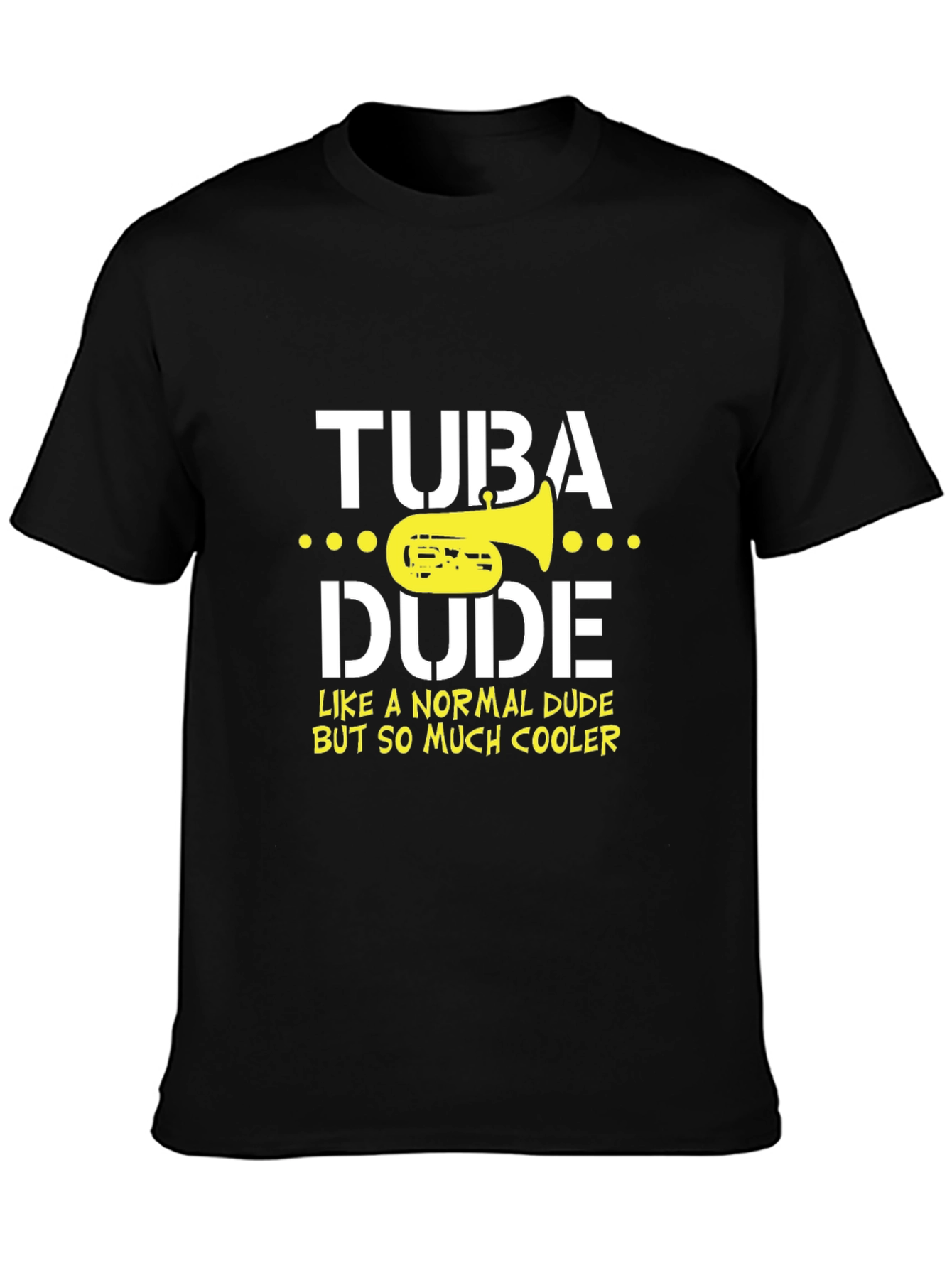 Tuba Dude Graphic Tee - Musicians Humor T-Shirt
