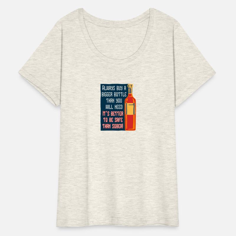 It'S Better To Be Safe Than Sober Funny Alcohol Be