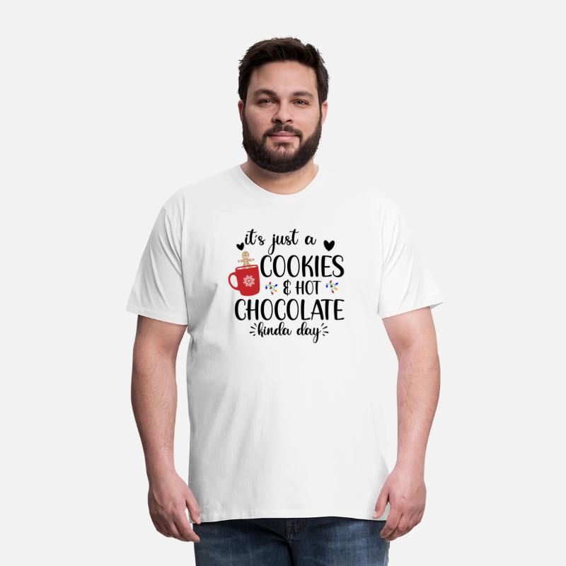 Its Just A Cookies & Hot Chocolate Kinda Day