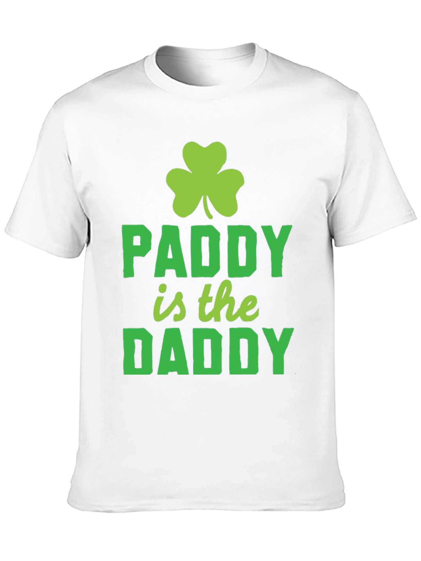 Paddy is the Daddy St. Patricks Day T-Shirt