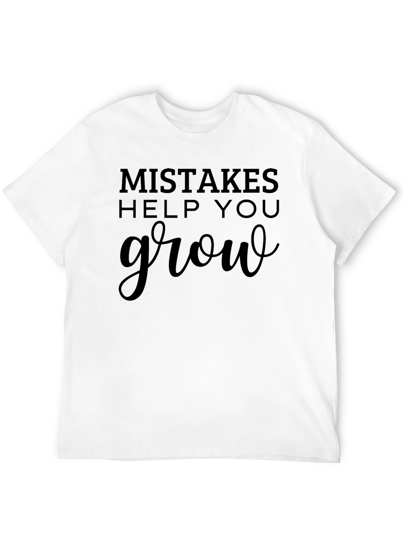 Mistakes Help You Grow Graphic T-Shirt