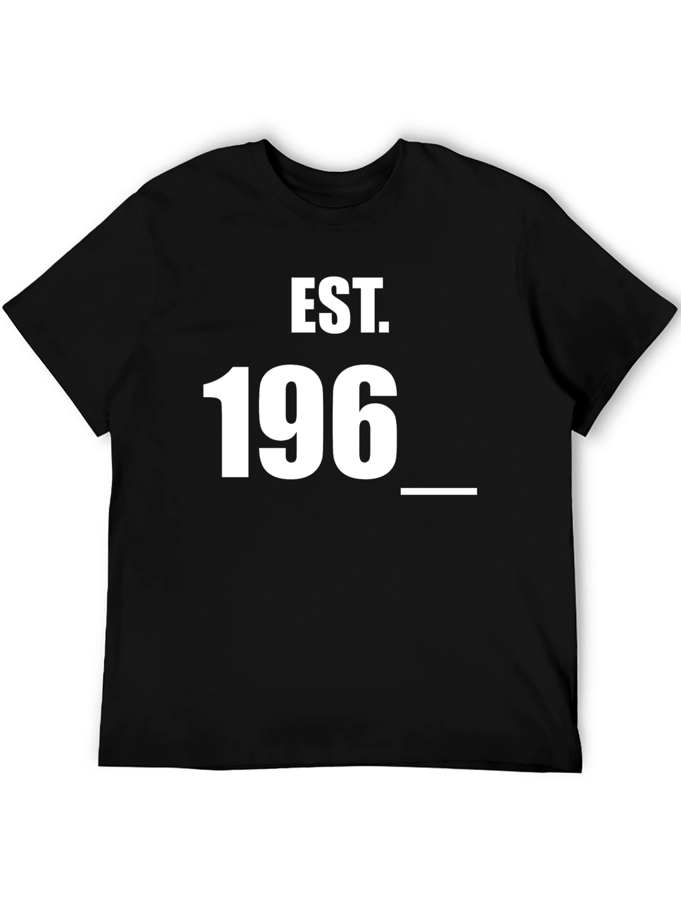 Est. 196_ T-Shirt - Classic Year Tee