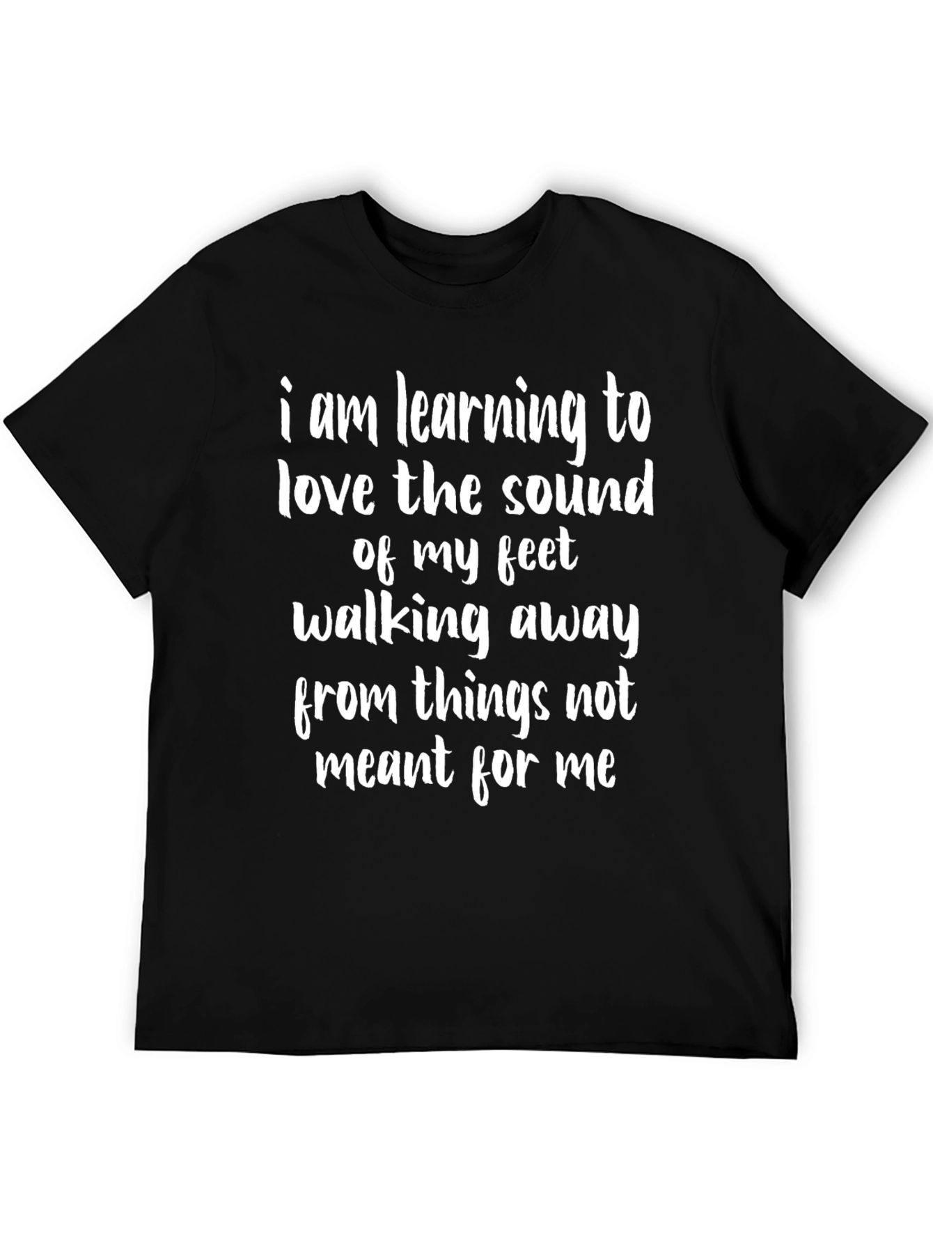 Walking Away T-Shirt - Inspirational Message