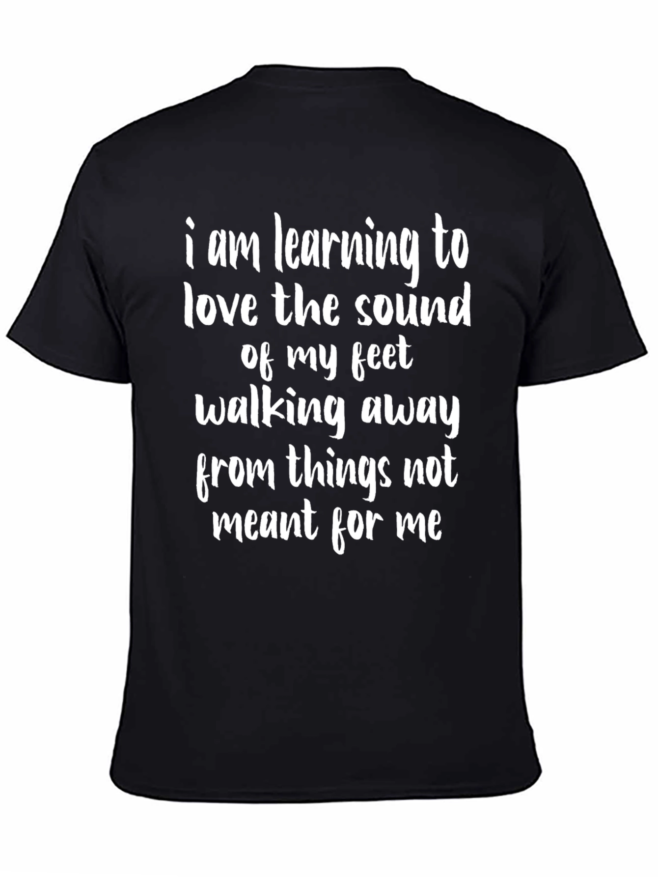 Walking Away T-Shirt - Inspirational Message