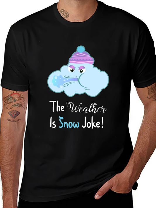 Funny Winter Weather T-Shirt - Snow Joke Graphic Tee
