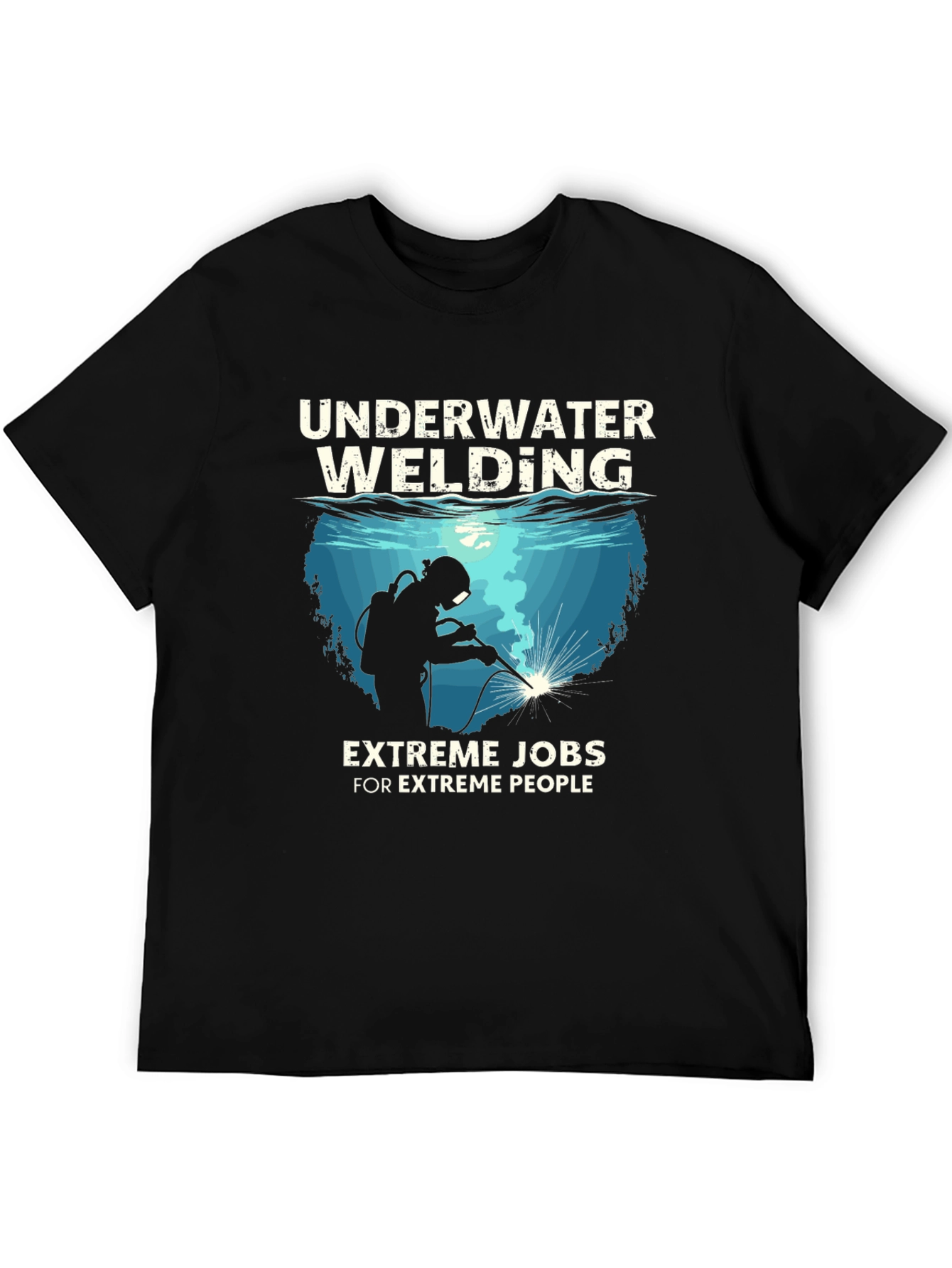Underwater Welding Extreme Jobs T-Shirt
