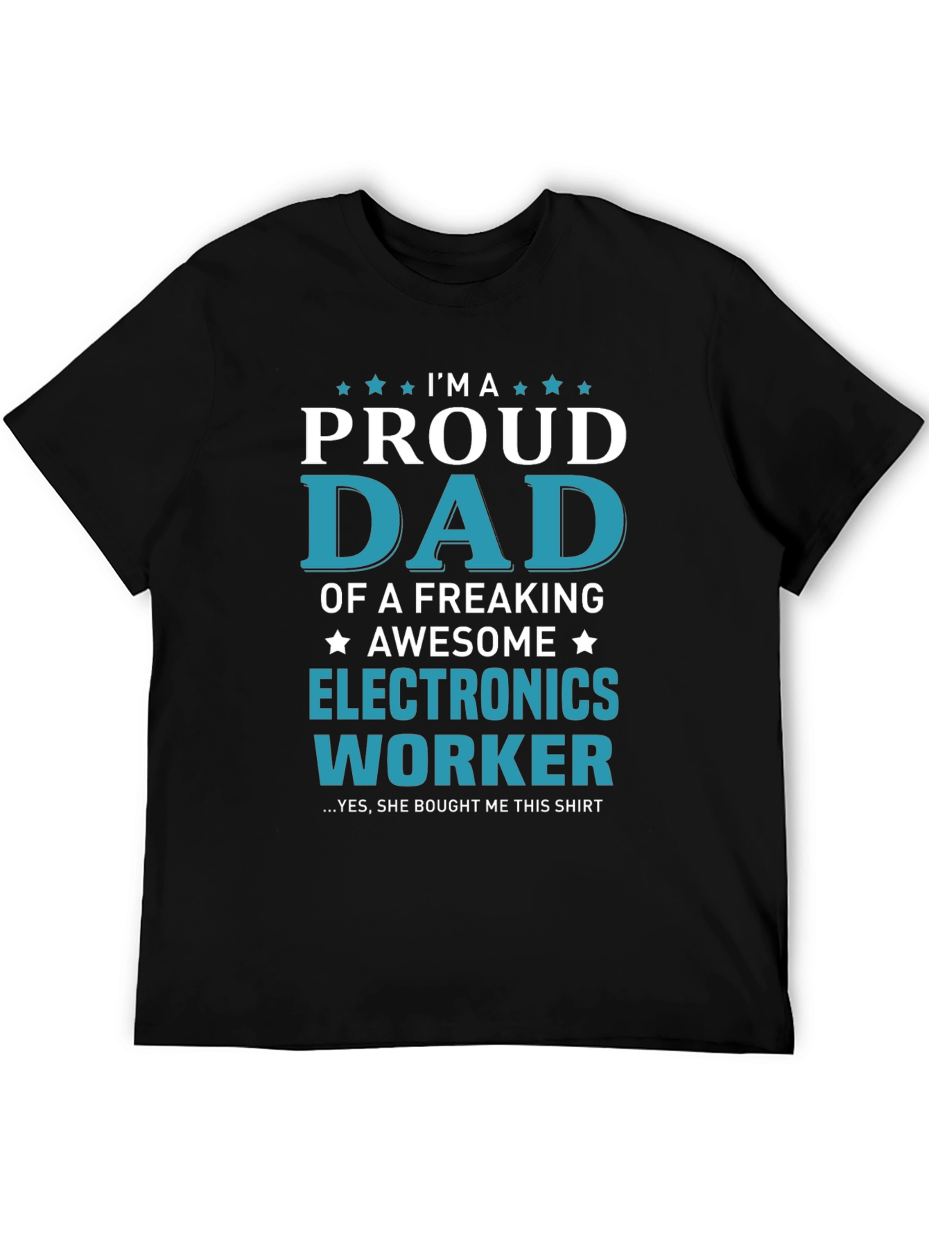 Proud Dad Electronics Worker Graphic T-Shirt