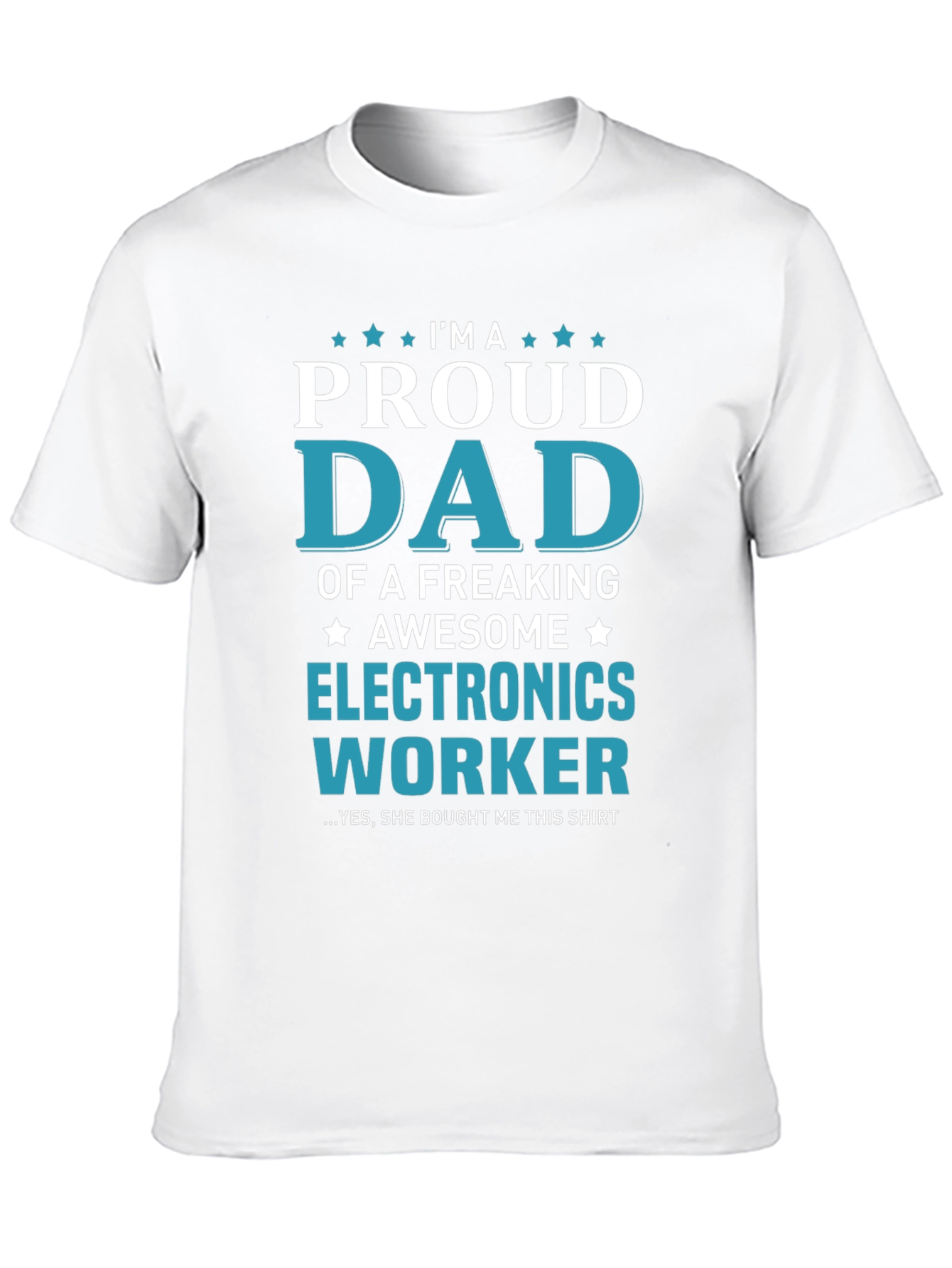 Proud Dad Electronics Worker Graphic T-Shirt