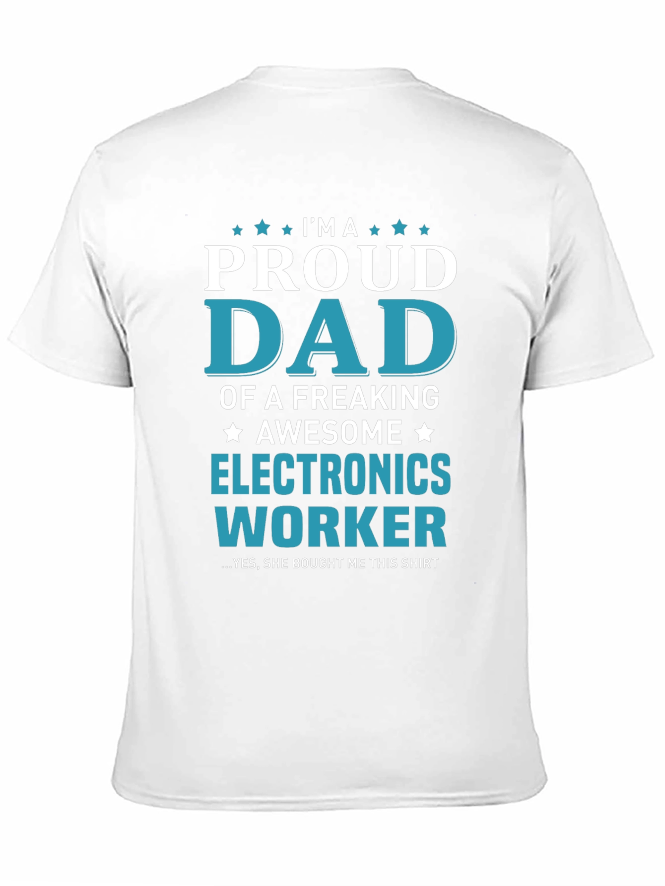 Proud Dad Electronics Worker Graphic T-Shirt