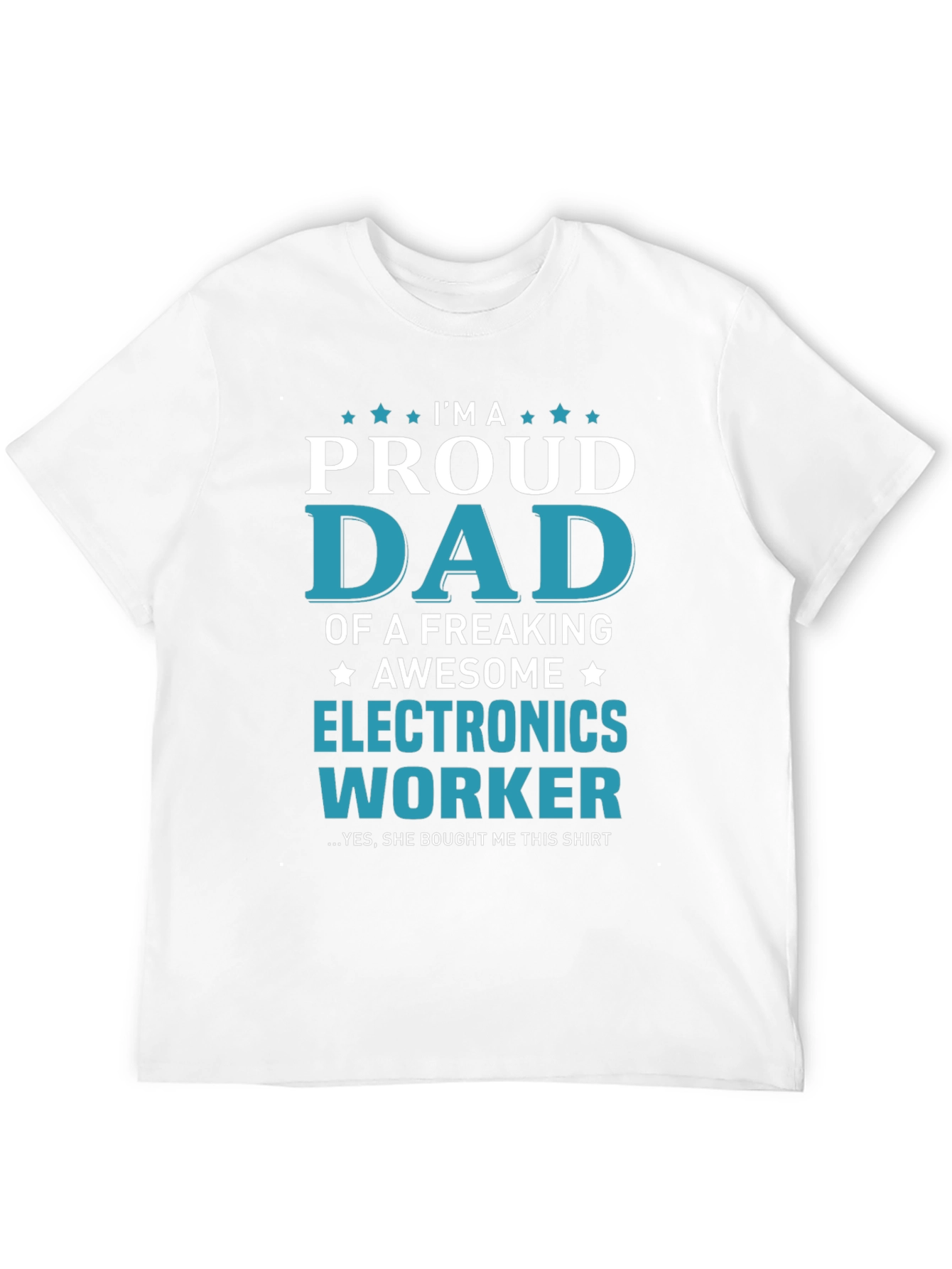 Proud Dad Electronics Worker Graphic T-Shirt