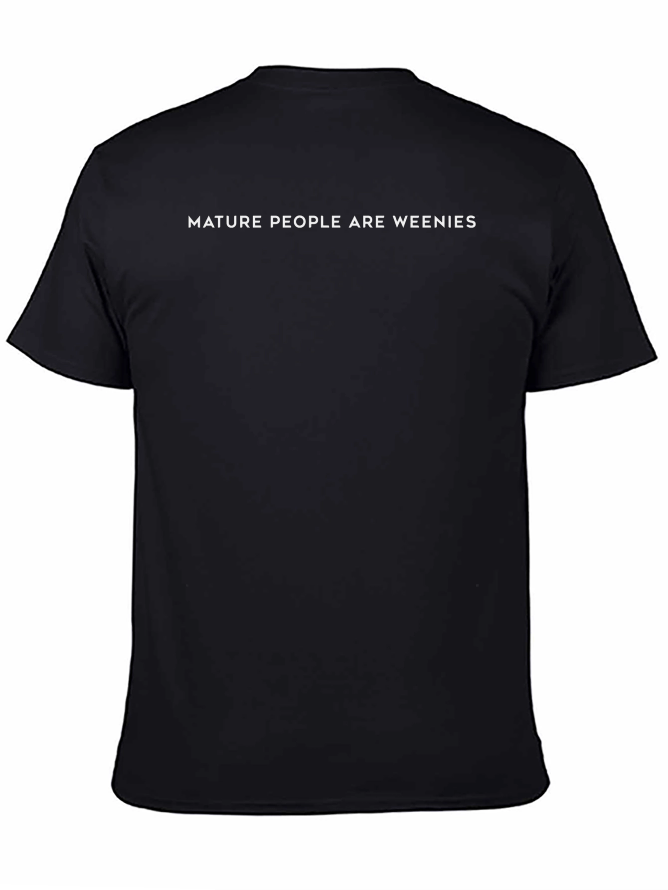 Mature People Are Weenies Slogan Graphic Tee