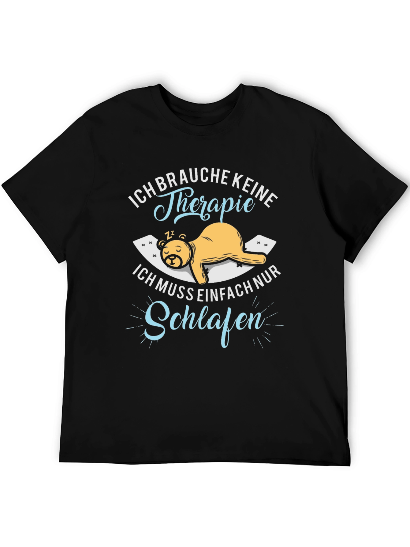 Ich Brauche Keine Therapie Bear T-Shirt