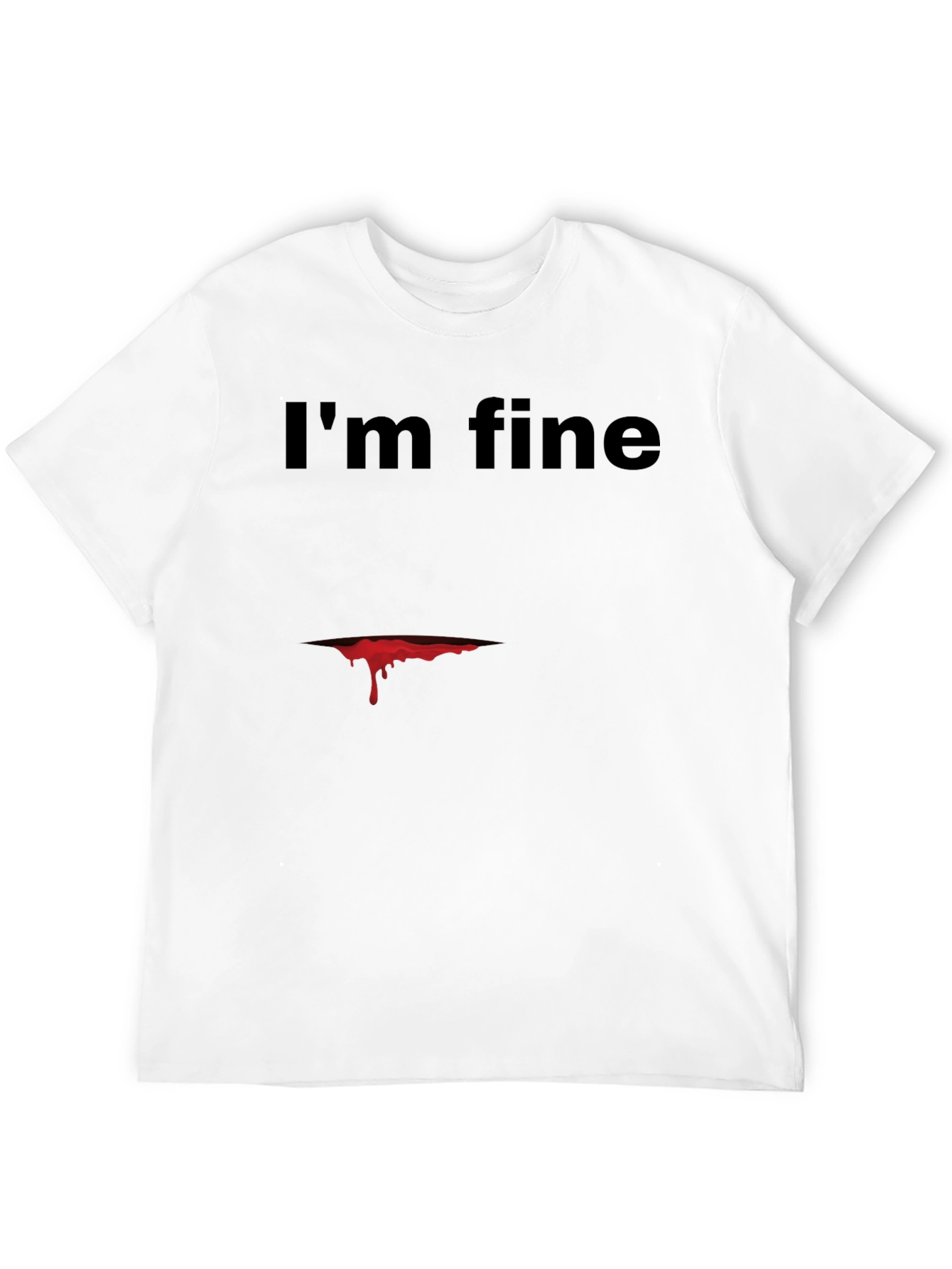 Im Fine Graphic Tee - Dark Humor T-Shirt
