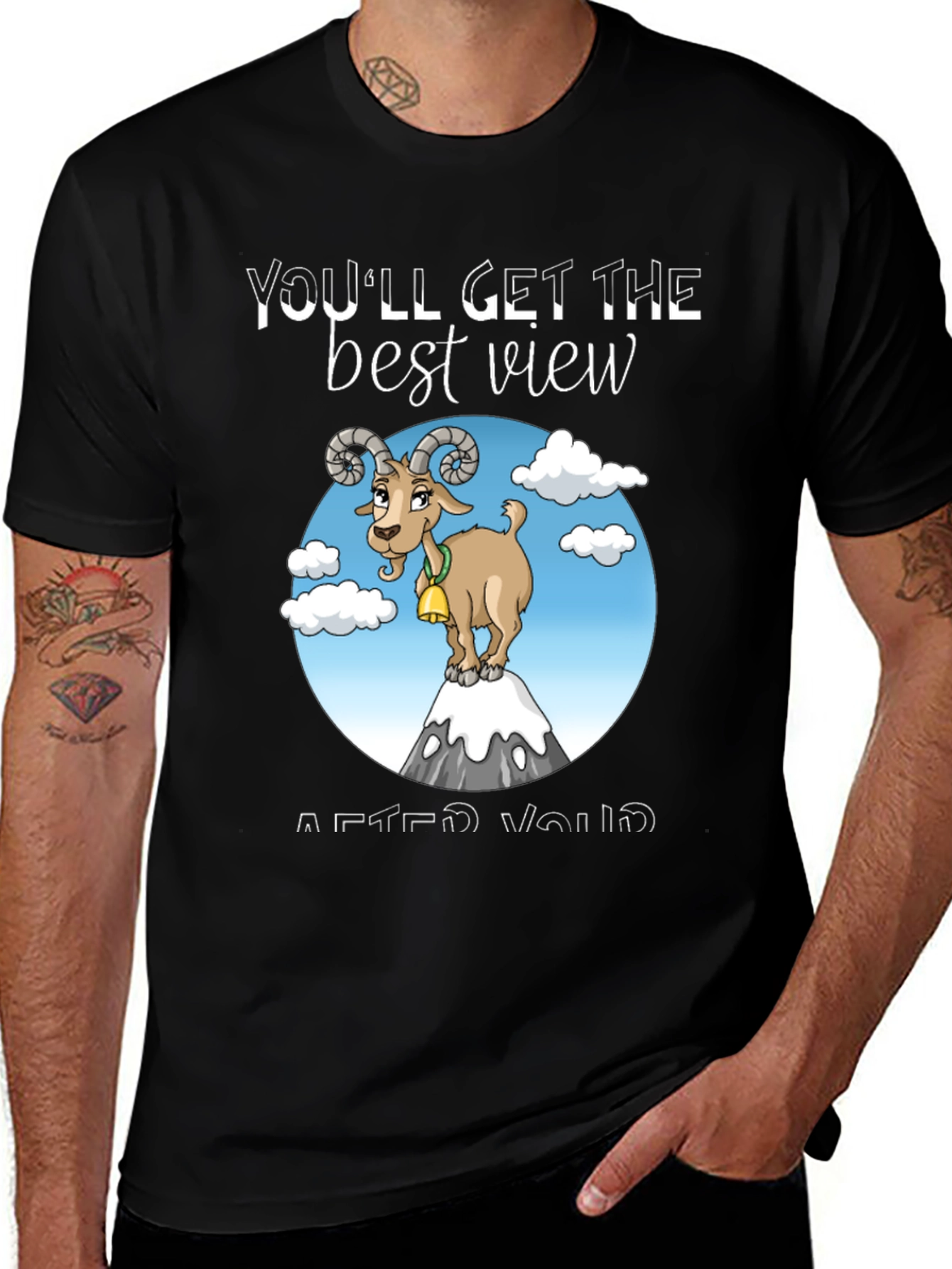 Mountain Goat T-Shirt - Youll Get the Best View