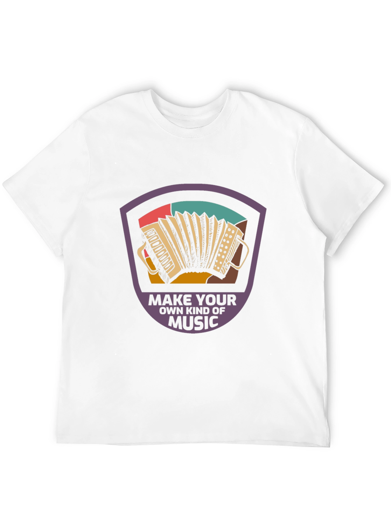 Make Your Own Kind Of Music T-Shirt
