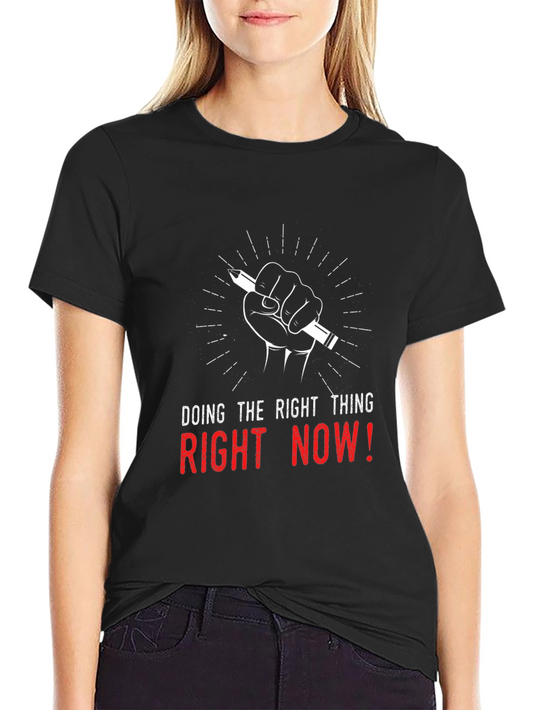 Do the Right Thing Graphic T-Shirt