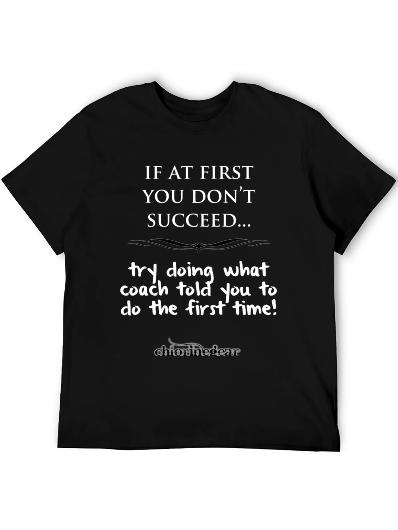 If At First You Dont Succeed T-Shirt